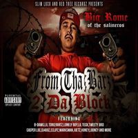 Big Rome - From Tha Barz 2 Da Block (Explicit)
