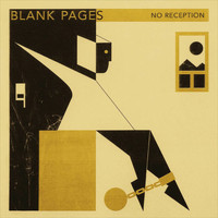 Blank Pages - No Reception / Golden Chains