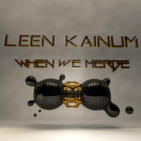 Leen Kainum - When We Merge
