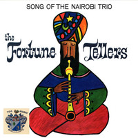The Fortune Tellers - Song of the Nairobi Trio