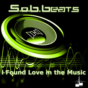 S.o.B.Beats - I Found Love in the Music