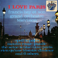 Francis Bay - I Love Paris