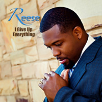 Reese - I Give Up Everything - EP