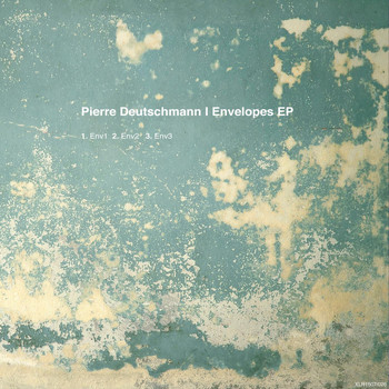 Pierre Deutschmann - Envelopes EP