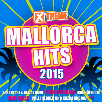 Various Artists - Xtreme Mallorca Hits 2015