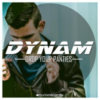 Dynam - Drop Your Panties