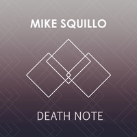 Mike Squillo - Death Note - Single