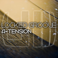 A-Tension - Locked Groove
