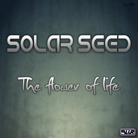 Solar Seed - The Flower of Life