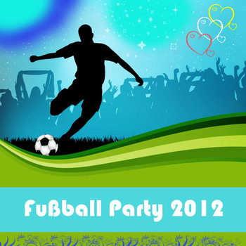 Various Artists - Fußball Party 2012