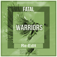 Fatal - Warriors (Re-Edit)