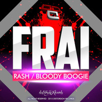 Frai - Rash & Bloody Boogie