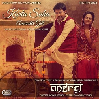 Amrinder Gill - Kurta Suha (From "Angrej" Soundtrack)