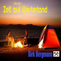 Dirk Bergmann - Unser Zelt auf Westerland