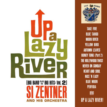 Si Zentner - Up a Lazy River