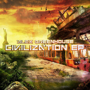 Alex Greenhouse - Civilization EP