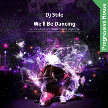 Dj Stile - We'll Be Dancing