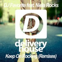 DJ Favorite & Niela Rocks - Keep on Rocking (Remixes)