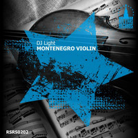 DJ Light - Montenegro Violin