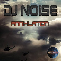 DJ Noise - Annihilation