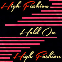 High Fashion - Hold On (Hits Collection)