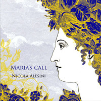 Nicola Alesini - Maria's Call