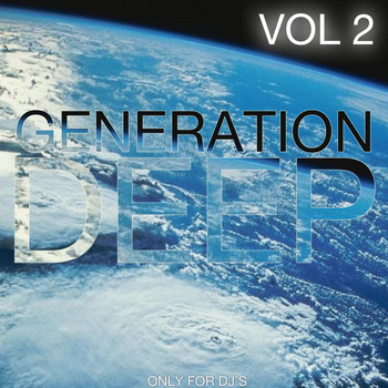 Various Artists - Generation Deep, Vol. 2 (Only for DJ's)