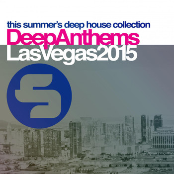 Various Artists - Sirup Deep Anthems Las Vegas 2015