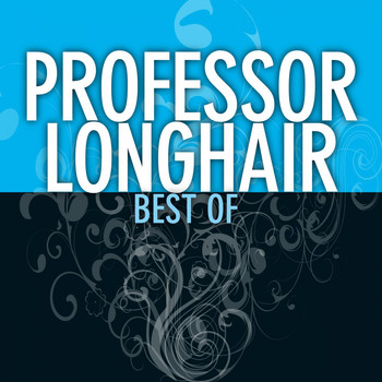Professor Longhair - Best Of