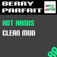 Hot Hands - Clean Mud