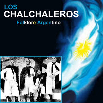Los Chalchaleros - Folklore argentino