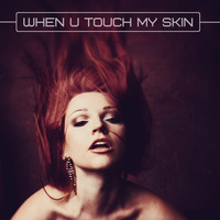 Anastasia Zelenina feat. D8n - When U Touch My Skin