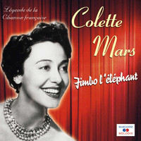 Colette Mars - Jimbo l'éléphant (Collection "Légende de la chanson française")