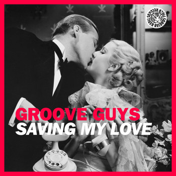 Groove Guys - Saving My Love