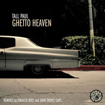 Tall Paul - Ghetto Heaven