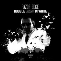 Razor Edge - Double Agent in White