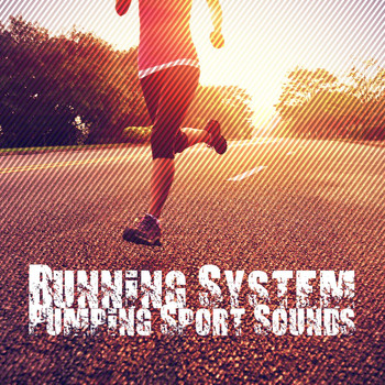 Various Artists - Running System - Pumping Sport Sounds