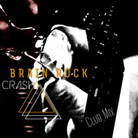 Brain Rock - Crash (Club Mix)