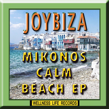 Joybiza - Mikonos Calm Beach - EP