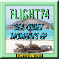 Flight74 - Sea Quiet Moments - EP