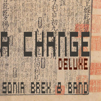 Sonia Brex & Band - A Change (Deluxe)