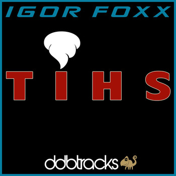 Igor Foxx - Tihs