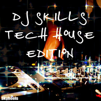 Various Artists - DJ Skills - Tech House Edition