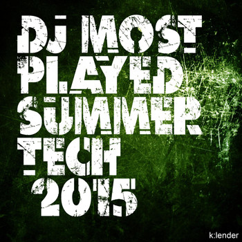 Various Artists - DJ Most Played Summer Tech 2015
