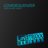 Lovesequenzer - Deep in My Heart