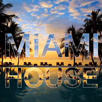 Various Artists - Miami House