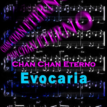 Evocaria - Chan Chan Eterno