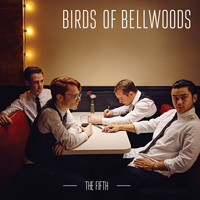 Birds of Bellwoods - The Fifth