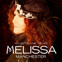 Melissa Manchester - You Gotta Love the Life