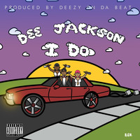 Dee Jackson - I Do (Explicit)